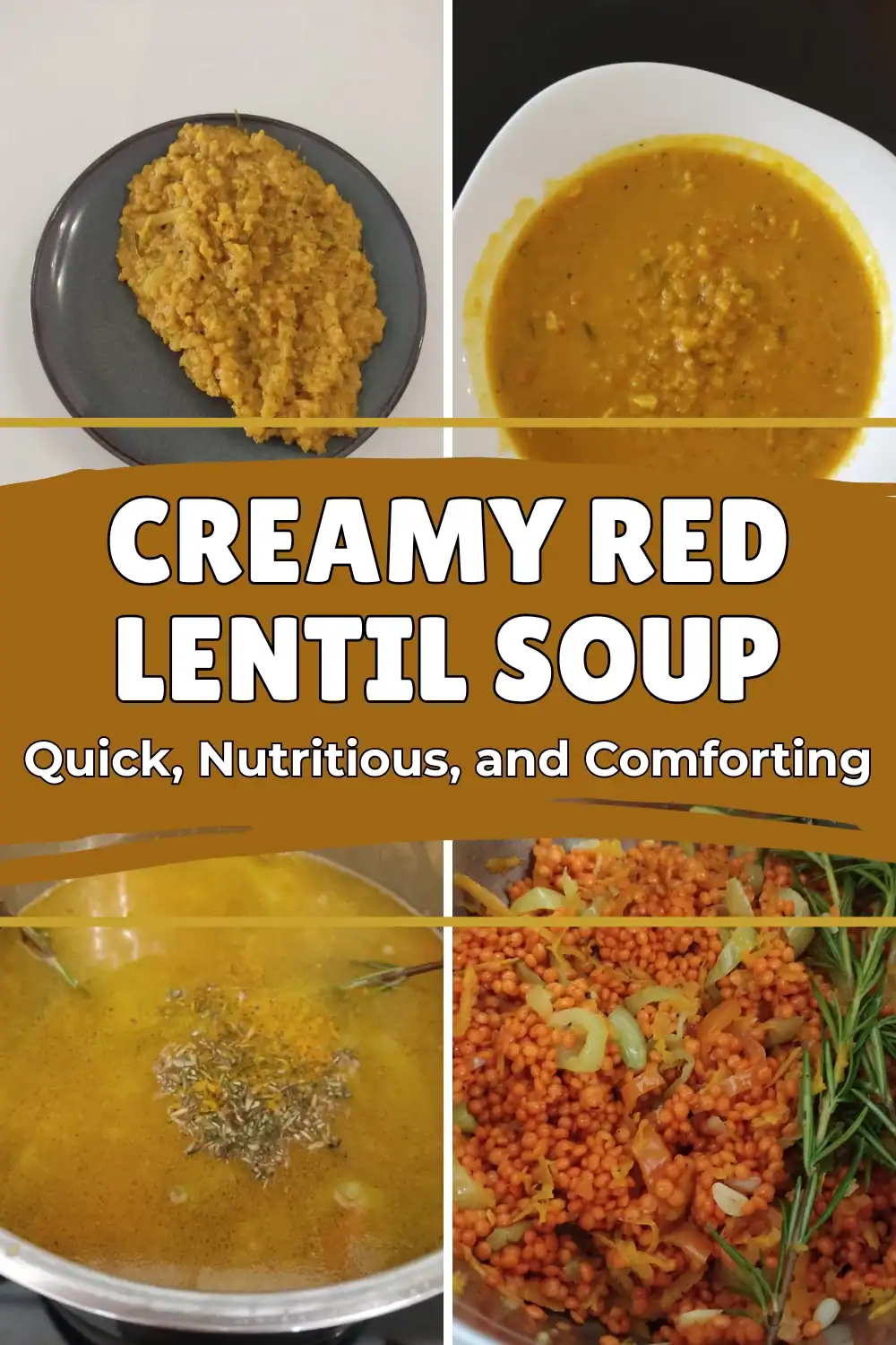 Creamy red lentil soup